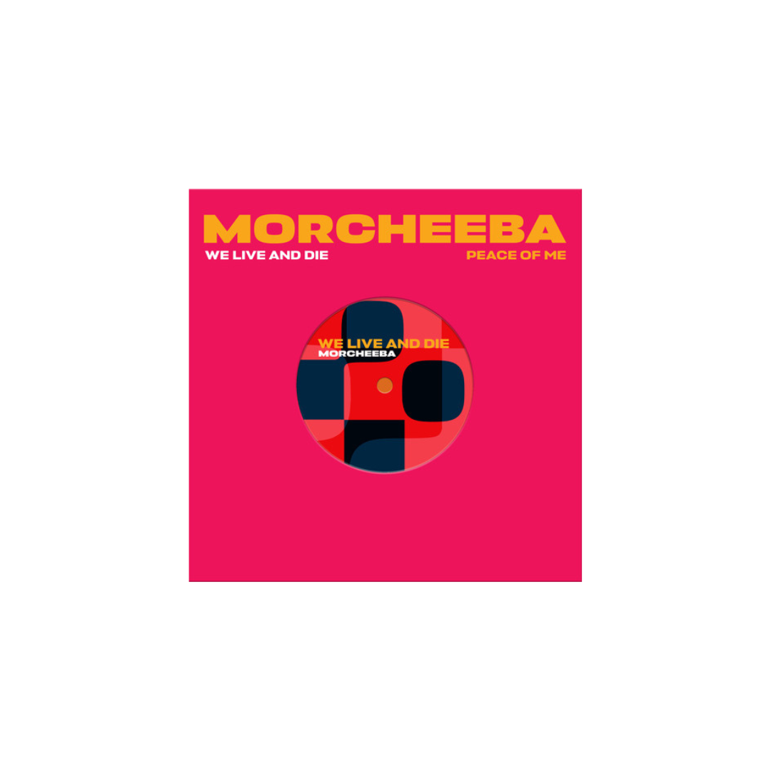 Morcheeba | We Live And Die / Peace Of Me | 7" Vinyl